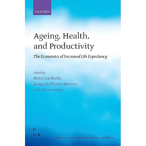 Ageing, Health, and Productivity / Fondazione Rodolfo Debendetti Reports