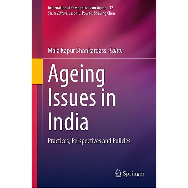 Ageing Issues in India / International Perspectives on Aging Bd.32