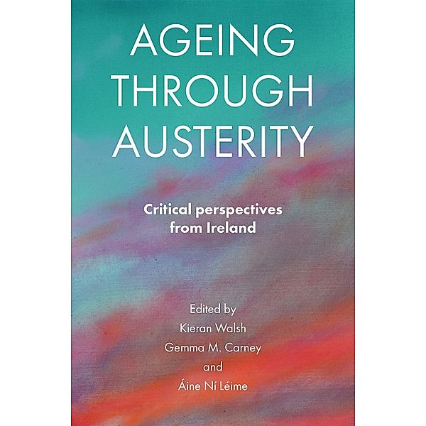 Ageing through Austerity