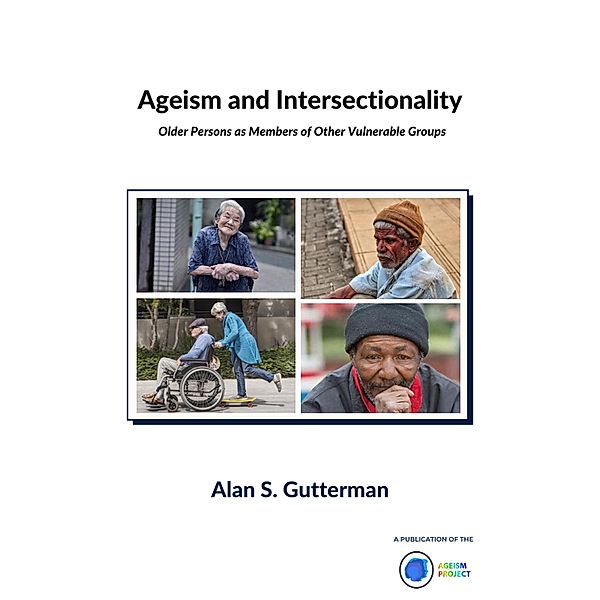 Ageism and Intersectionality, Alan S. Gutterman