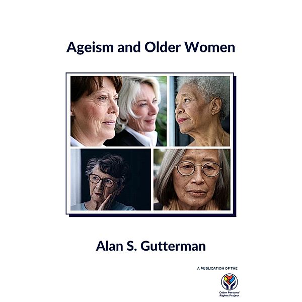 Ageism and Older Women, Alan S. Gutterman