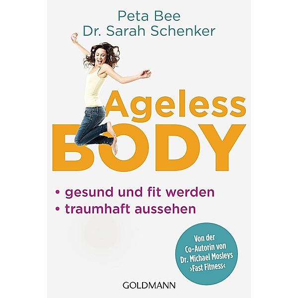 Ageless Body, Peta Bee, Sarah Schenker