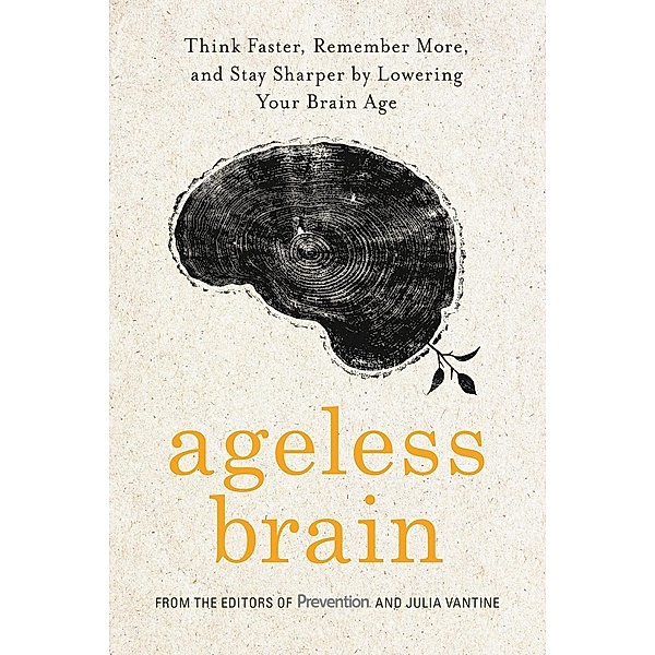 Ageless Brain, Editors Of Prevention Magazine, Julia Vantine