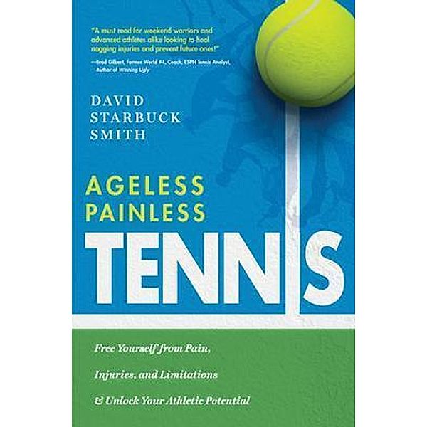 Ageless Painless Tennis, David Starbuck Smith