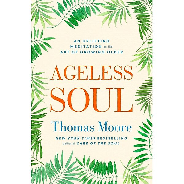 Ageless Soul, Thomas Moore