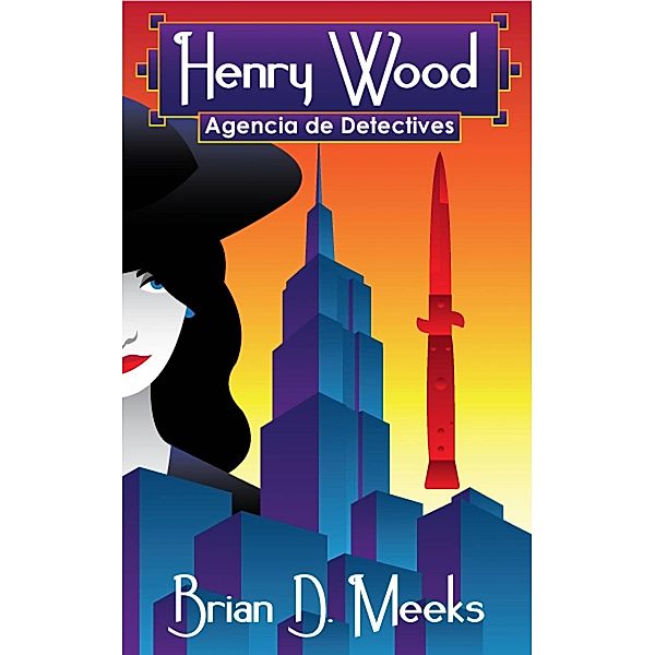 Agencia De Detectives Henry Wood, Brian D. Meeks