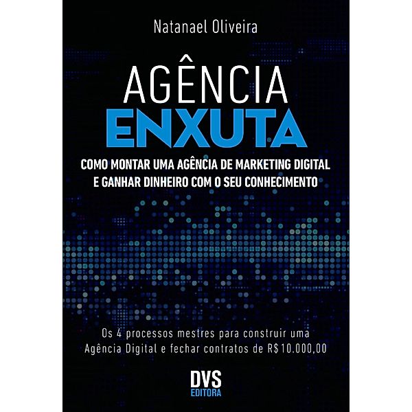 Agência Enxuta, Natanael Oliveira