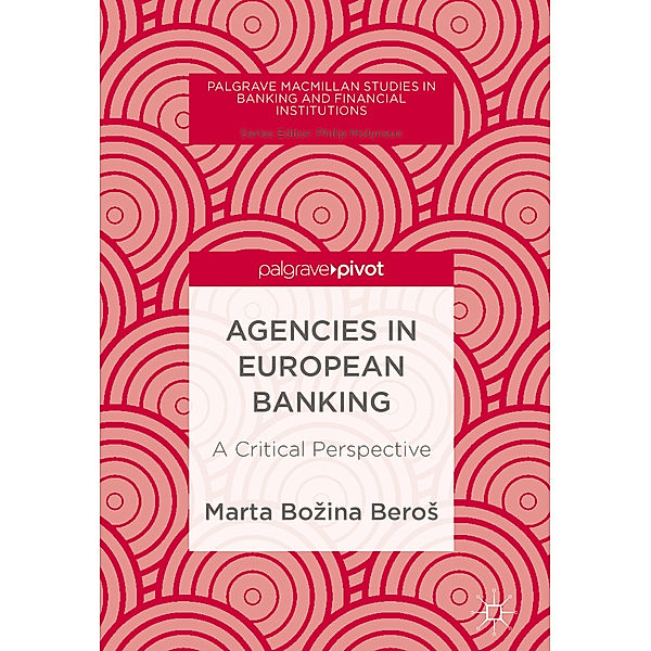 Agencies in European Banking, Marta Bozina Beros