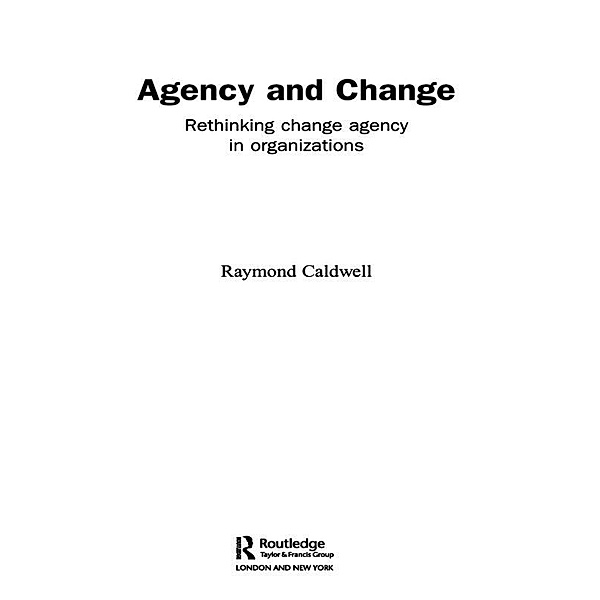 Agency and Change, Raymond Caldwell
