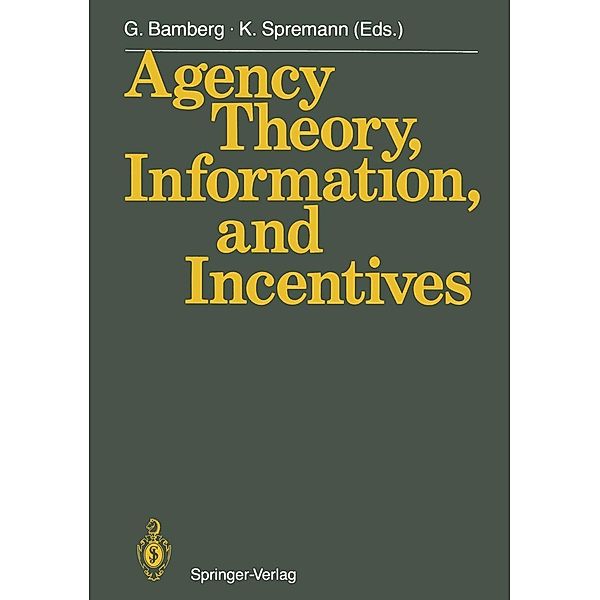 Agency Theory, Information, and Incentives