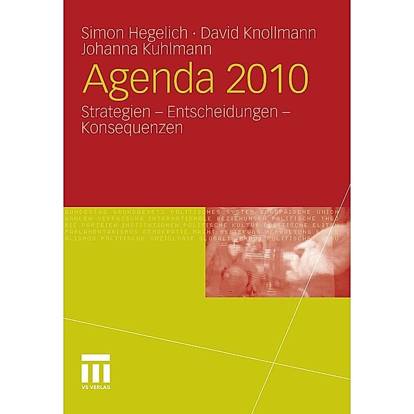 Agenda 2010, Simon Hegelich, David Knollmann, Johanna Kuhlmann