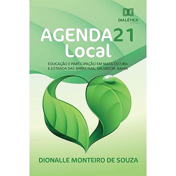 Agenda 21 Local, Dionalle Monteiro de Souza