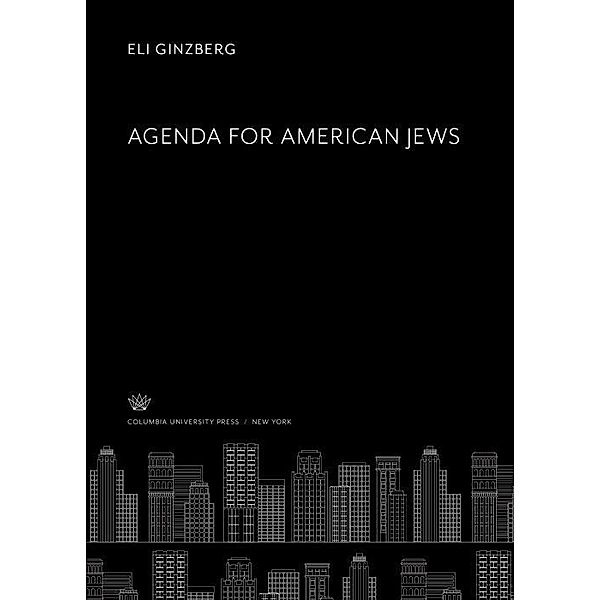 Agenda for American Jews, Eli Ginzberg