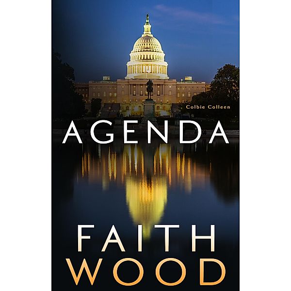 Agenda (The Colbie Colleen Collection, #8) / The Colbie Colleen Collection, Faith Wood