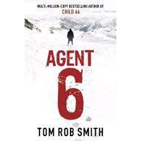 Agent 6, English edition, Tom Rob Smith