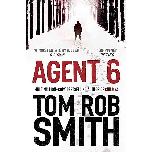 Agent 6, English edition, Tom Rob Smith