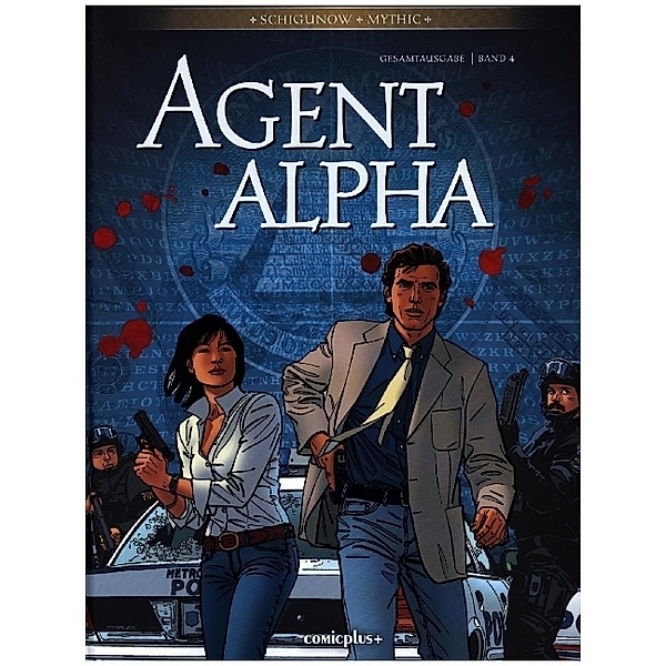 Agent Alpha - Gesamtausgabe 4, Juri Schigunov, Pascal Renard, Mythic