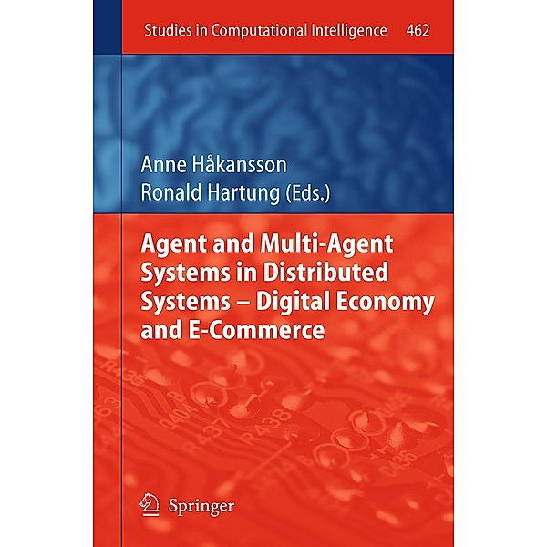 Agent and Multi-Agent Systems in Distributed Systems - Digital Economy and E-Commerce / Studies in Computational Intelligence