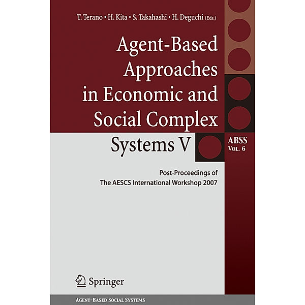 Agent-Based Approaches in Economic and Social Complex Systems V