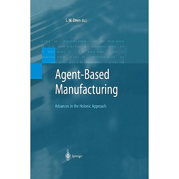 Agent-Based Manufacturing / Advanced Information Processing