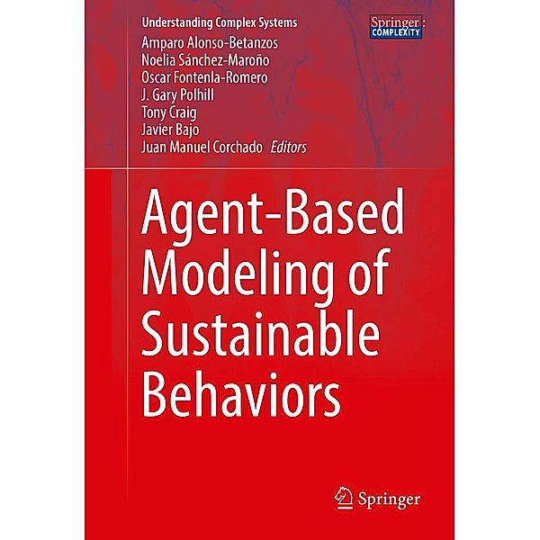 Agent-Based Modeling of Sustainable Behaviors / Understanding Complex Systems