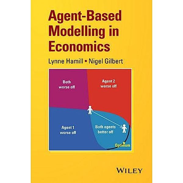Agent-Based Modelling in Economics, Lynne Hamill, Nigel Gilbert