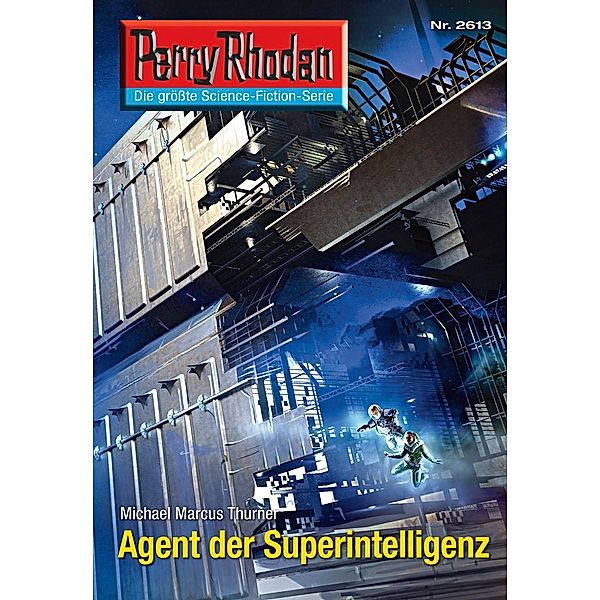 Agent der Superintelligenz (Heftroman) / Perry Rhodan-Zyklus Neuroversum Bd.2613, Michael Marcus Thurner