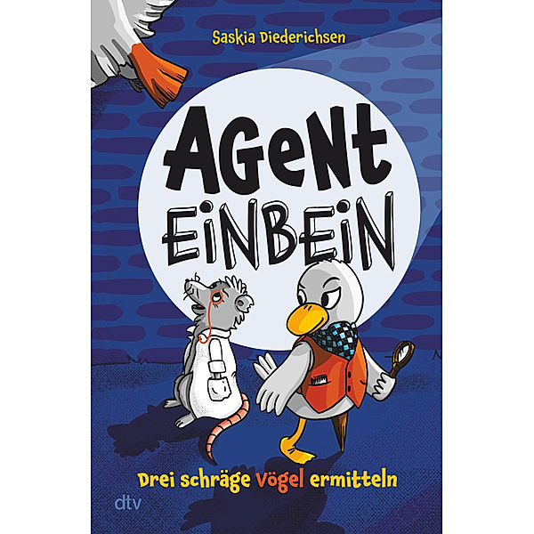 Agent Einbein - Drei schräge Vögel ermitteln, Saskia Diederichsen