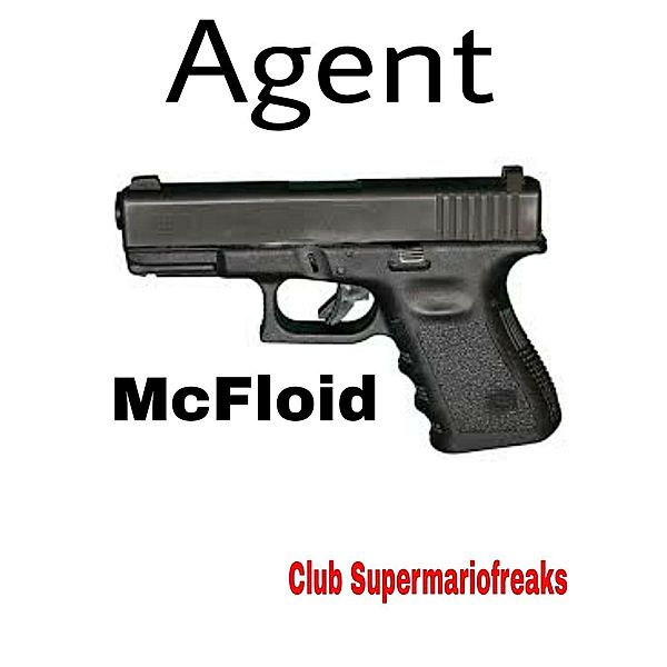 Agent McFloid, Club Supermariofreaks