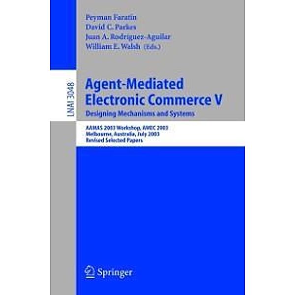 Agent-Mediated Electronic Commerce V / Lecture Notes in Computer Science Bd.3048