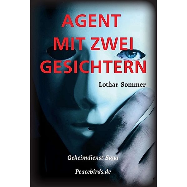 AGENT MIT ZWEI GESICHTERN, Lothar Sommer