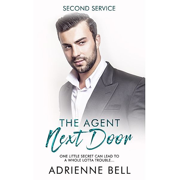 Agent Next Door / Adrienne Bell, Adrienne Bell