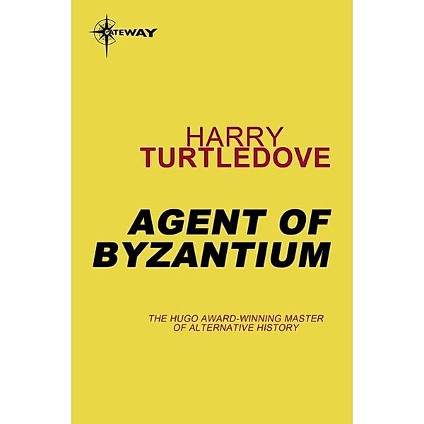 Agent of Byzantium, Harry Turtledove