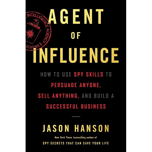 Agent of Influence, Jason Hanson