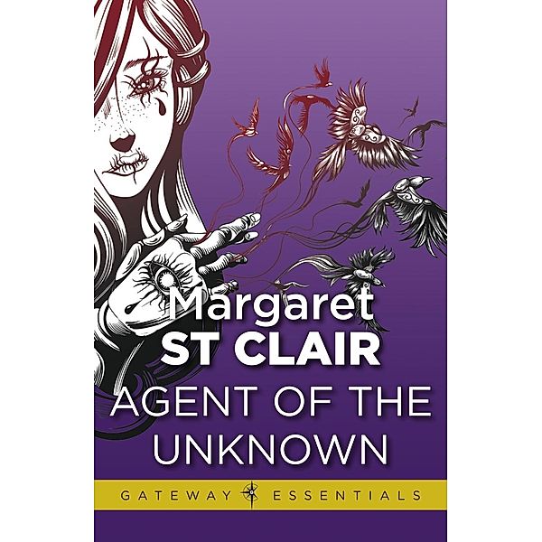 Agent of the Unknown, Margaret St Clair