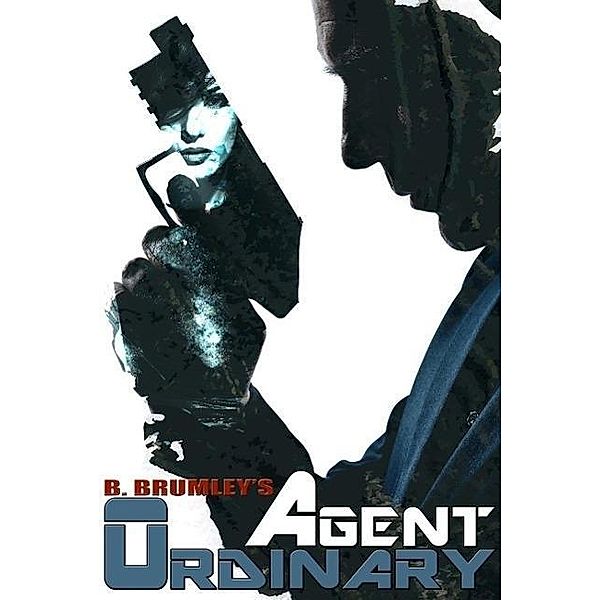 Agent Ordinary, B. Brumley