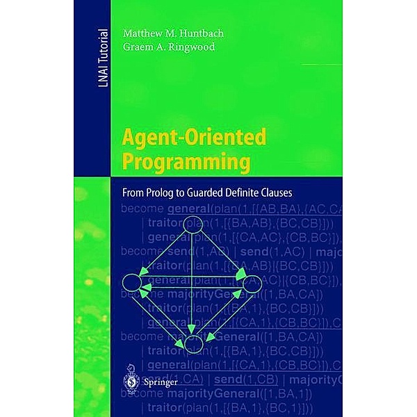 Agent-Oriented Programming, Matthew A. Huntbach, Graem A. Ringwood