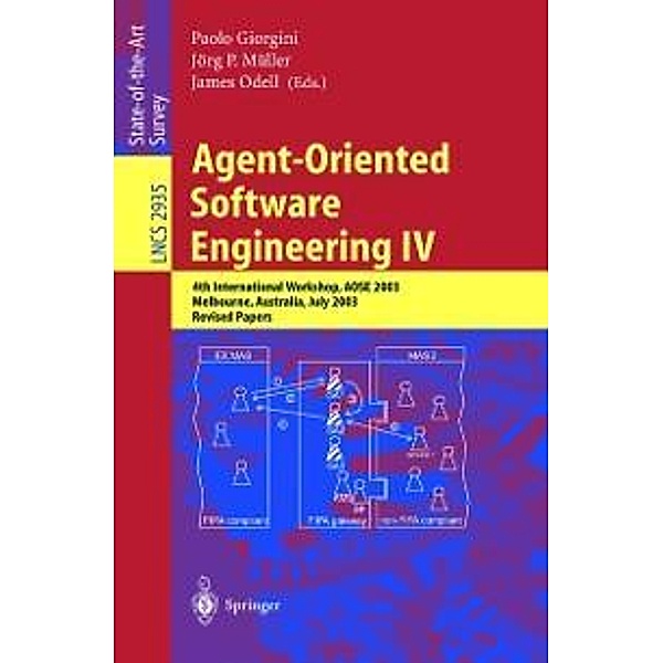 Agent-Oriented Software Engineering IV / Lecture Notes in Computer Science Bd.2935