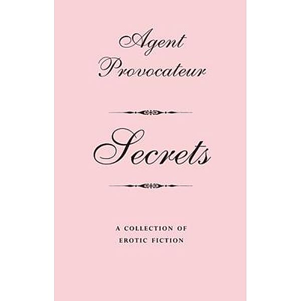 Agent Provocateur: Secrets, Agent Provocateur