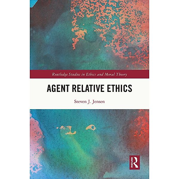 Agent Relative Ethics, Steven Jensen
