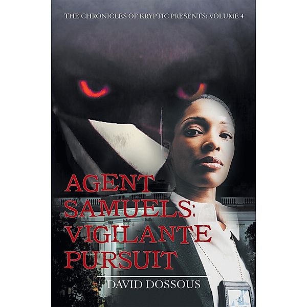 Agent Samuels: Vigilante Pursuit, David Dossous