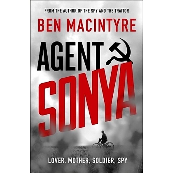 Agent Sonya, Ben MacIntyre