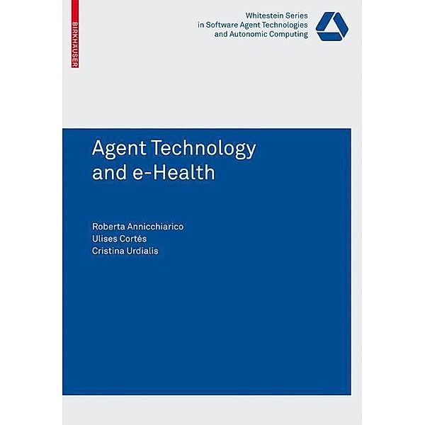 Agent Technology and e-Health