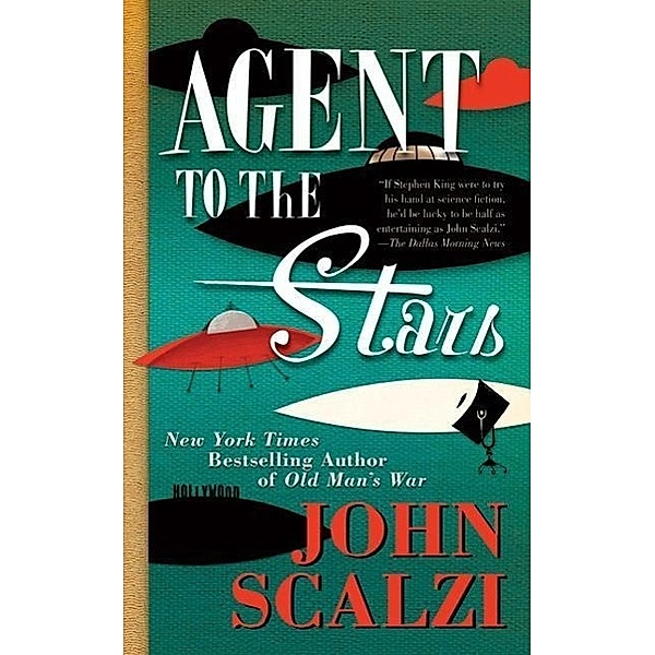 AGENT TO THE STARS, John Scalzi
