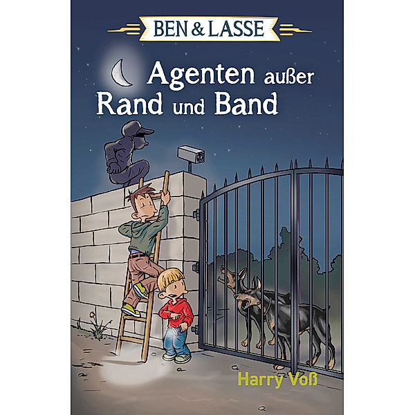 Agenten ausser Rand und Band / Ben & Lasse Bd.3, Harry Voss