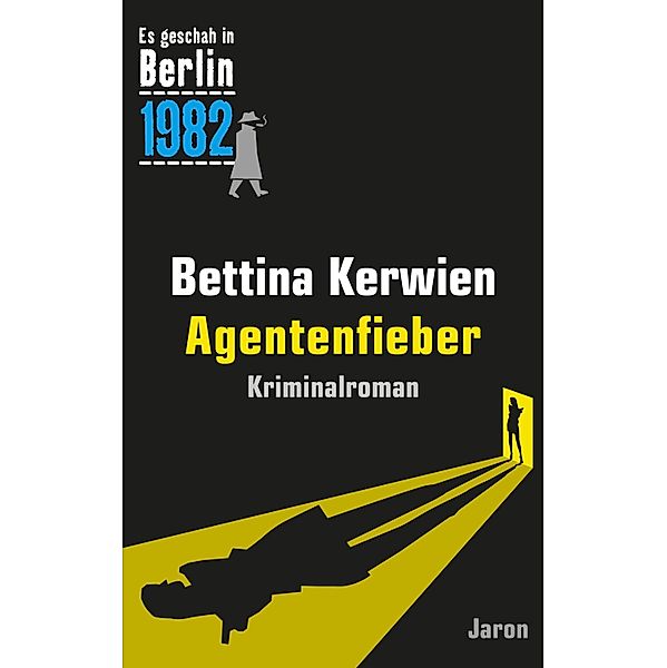 Agentenfieber, Bettina Kerwien