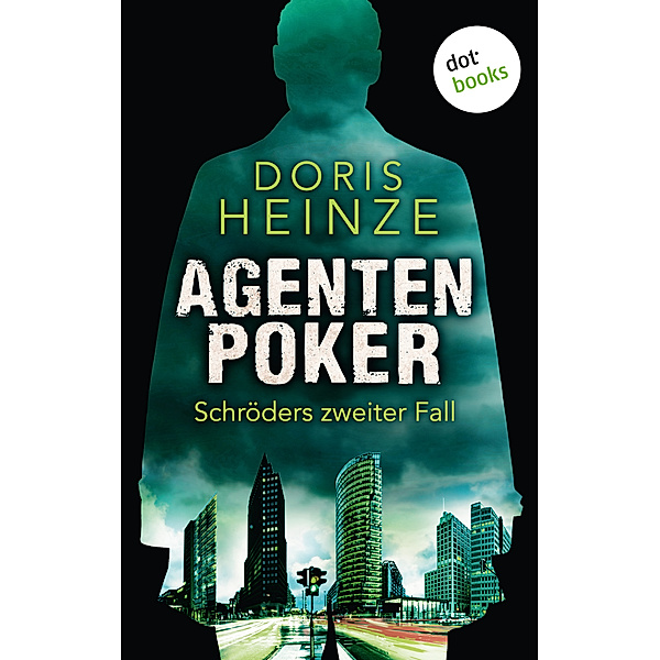 Agentenpoker: Schröders zweiter Fall, Doris Heinze
