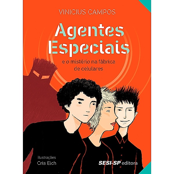 Agentes especiais e o mistério da fábrica de celulares, Vinicius Campos