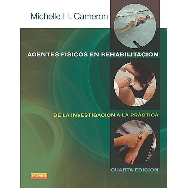 Agentes físicos en rehabilitación, Michelle H. Cameron