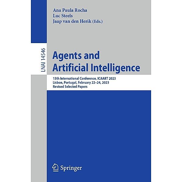 Agents and Artificial Intelligence / Lecture Notes in Computer Science Bd.14546